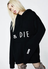 & Die Hoodie