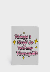 Things To Tell My Therapist Lined Journal