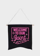 Welcome To Our Joint Wall Hang