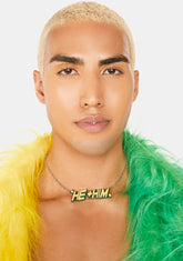 He Him Pronouns Necklace