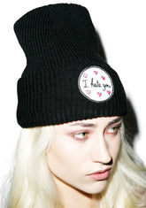 Hate You Beanie