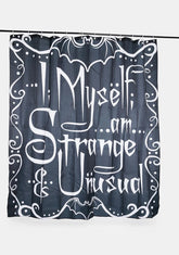 I Myself Am Strange And Unusual Shower Curtain