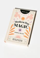 Modern Day Magic: Guide To Realize Your Power
