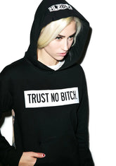 Trust No Bitch Hoodie