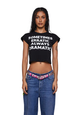 Erratic And Dramatic Baby Tee