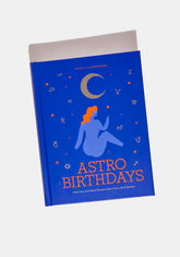 Astro Birthdays: What Your Birth Date Reveals