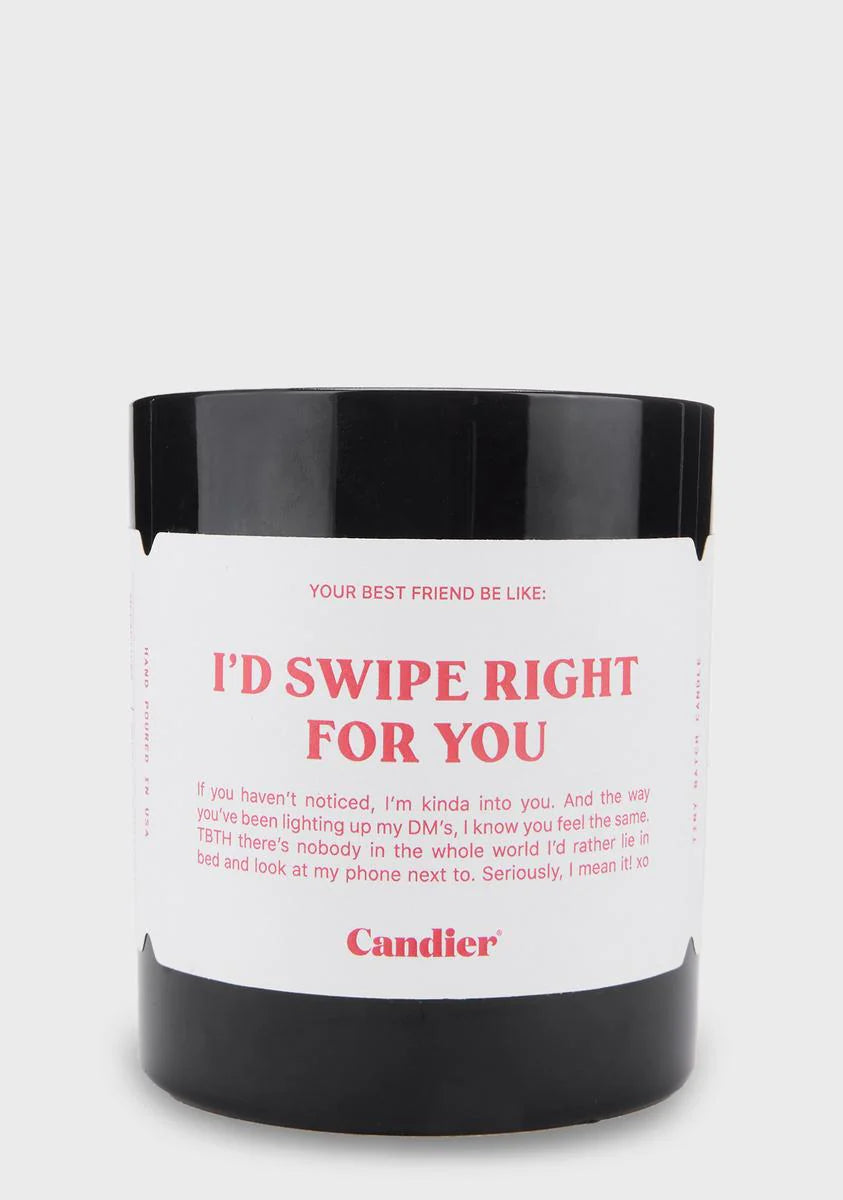 I'd Swipe Right For You Candle