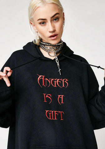 Anger Is A Gift Hoodie