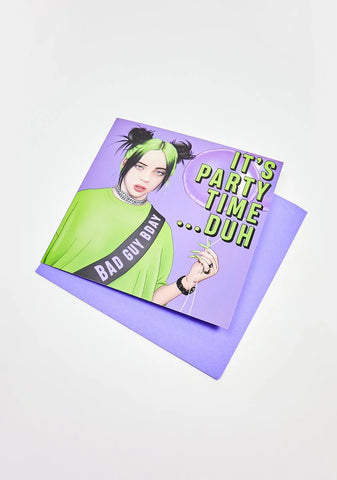It's Party Time...Duh Card