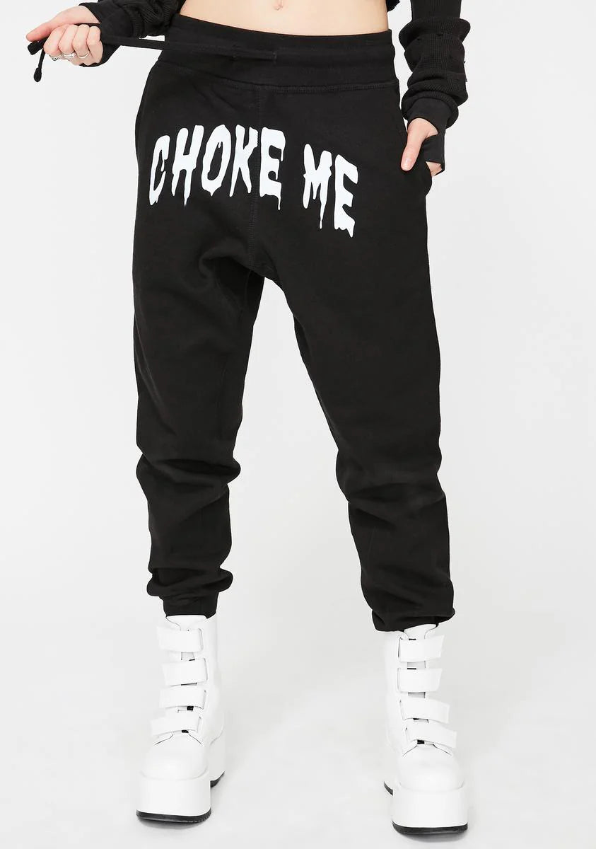 Choke Me Jogger Sweatpants