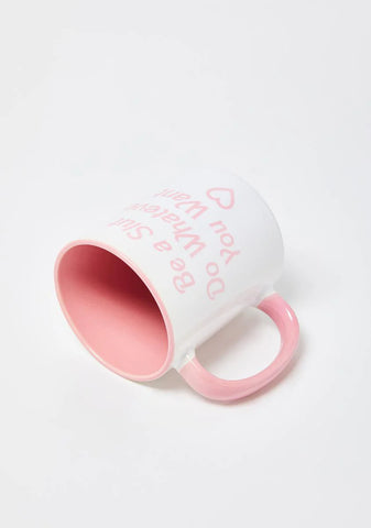 Be A Slut Mug