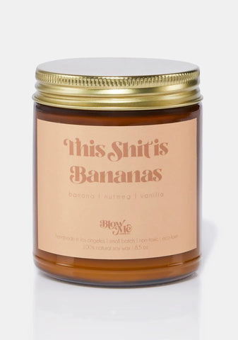 This Shit Is Bananas Candle
