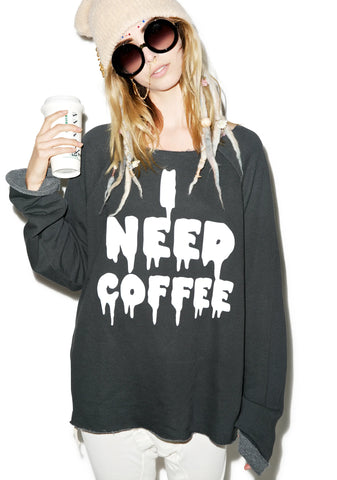 I Need Coffee Morning Sweatshirt