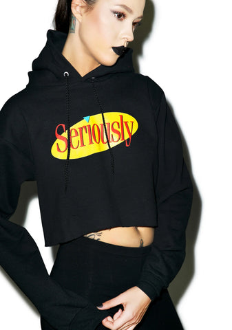 Seriously Crop Hoodie