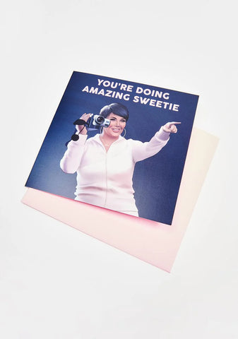 You're Doing Amazing Sweetie Card