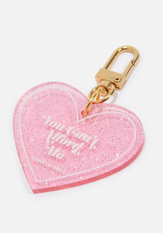 You Can't Afford Me Heart Keychain