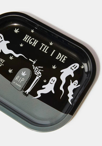 High Til I Die Rolling Tray
