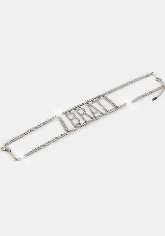 Your Favorite Brat Rhinestone Choker