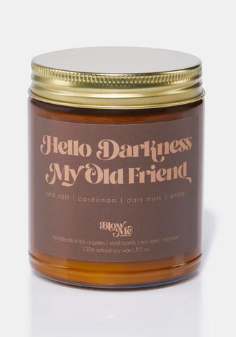 Hello Darkness My Old Friend Candle