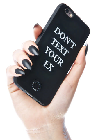 Don't Text Your Ex iPhone 6 Case
