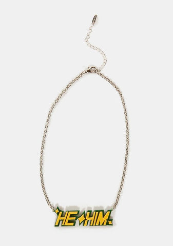 He Him Pronouns Necklace