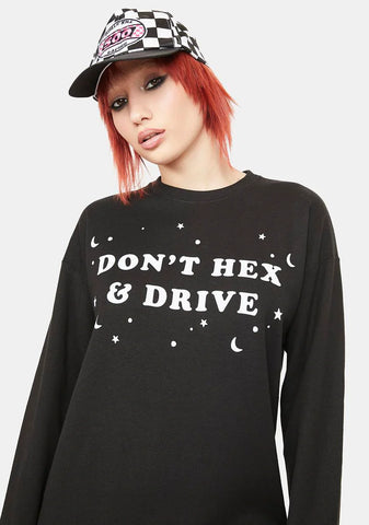 Don't Hex And Drive Sweatshirt