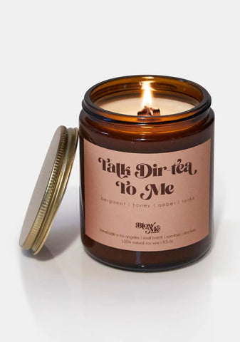 Talk Dir-Tea To Me Candle