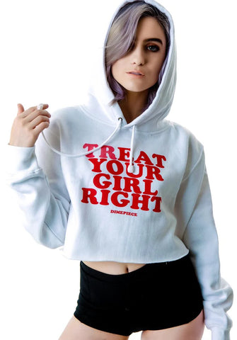 Treat Your Girl Right Hoodie