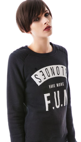 Blondes Have More Fun Pullover Sweatshirt
