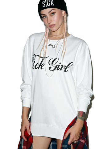 Sick Girl Sweatshirt