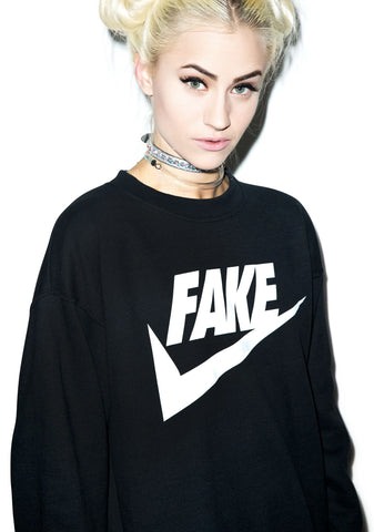 Fake It Sweatshirt