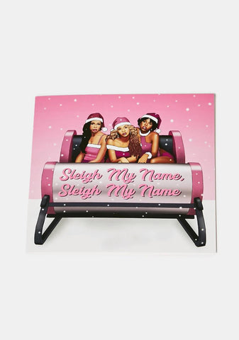 Sleigh My Name Greeting Card