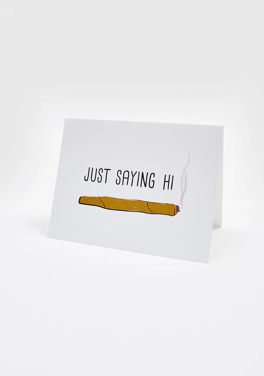 Just Saying Hi Card