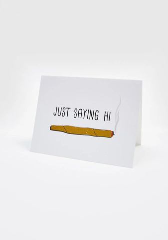 Just Saying Hi Card