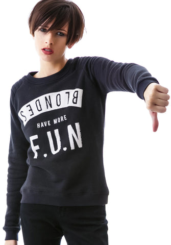 Blondes Have More Fun Pullover Sweatshirt