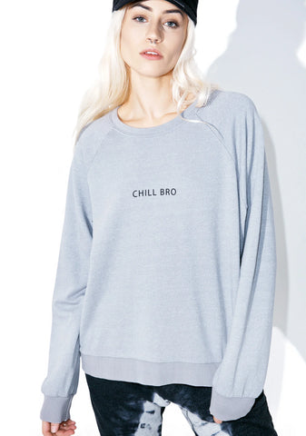 Chill Bro Sweatshirt