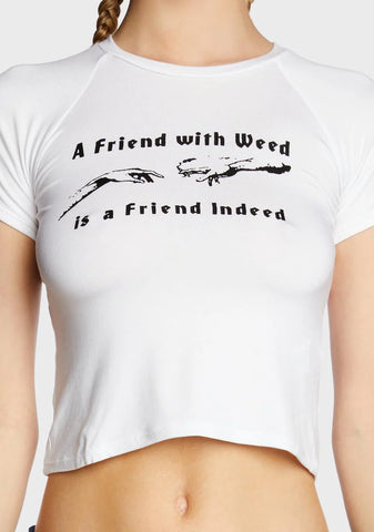 A Friend With Weed Baby Tee