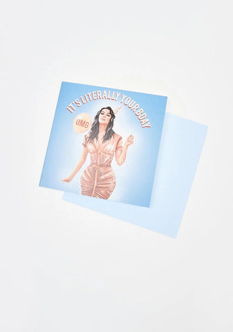 OMG It's Literally Your Bday Card