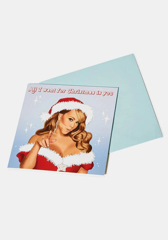 All I Want For Christmas Greeting Card