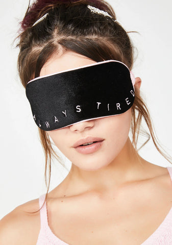 Always Tired Sleep Eye Mask