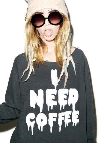 I Need Coffee Morning Sweatshirt