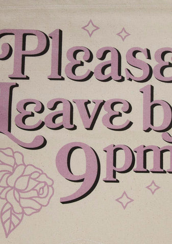 Please Leave By 9 PM Wall Hang