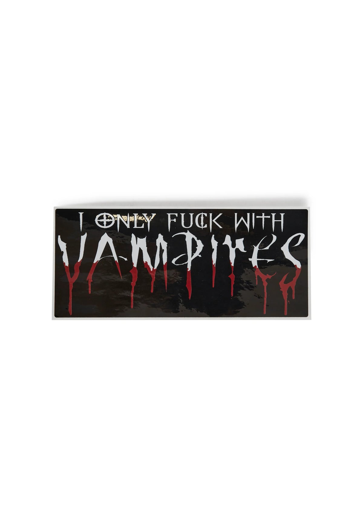 Bloodsuckers Only Bumper Sticker