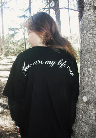 You Are My Life Now Oversized Tee