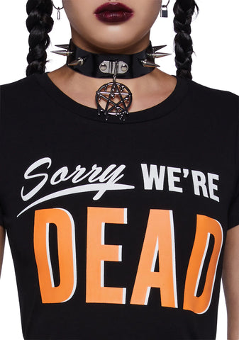 Sorry For Dying Graphic Tee
