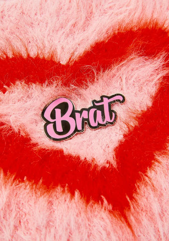 Brat Enamel Pin