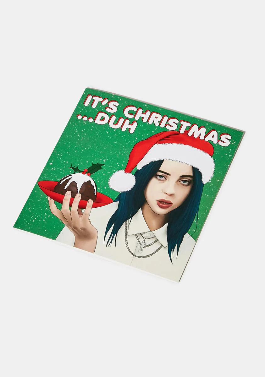 It's Christmas...Duh Greeting Card