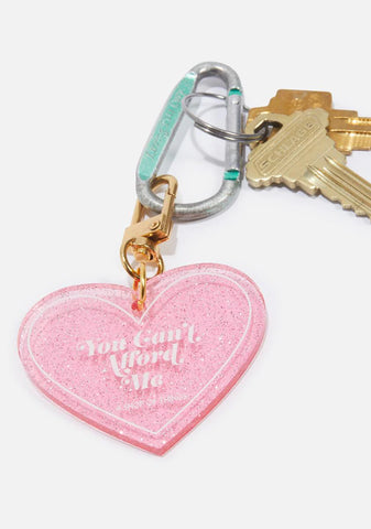 You Can't Afford Me Heart Keychain