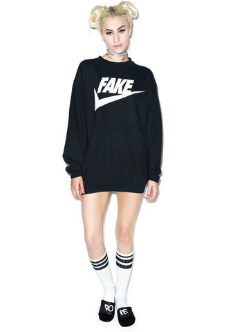 Fake It Sweatshirt