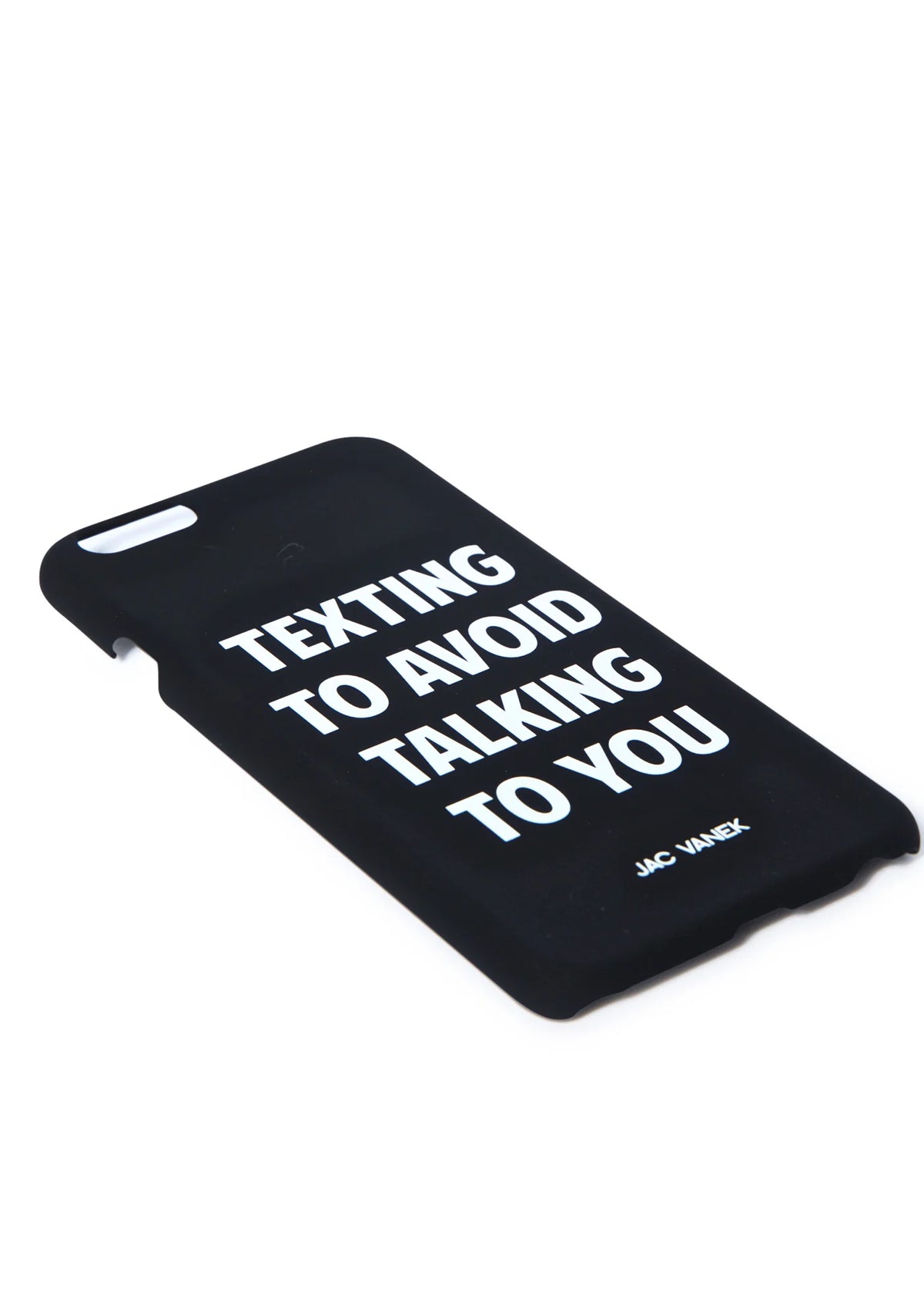 Texting to Avoid Talking to You iPhone 6 Case